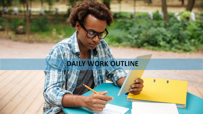 Daily Work Outline